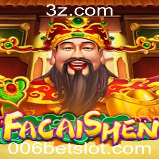 FaCaiShen: Descubra a Magia do Novo Jogo com a 006bet